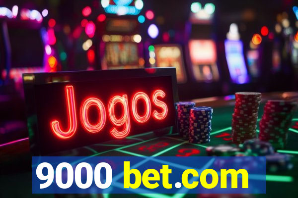 9000 bet.com